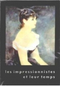 Les impressionnistes et leur temps