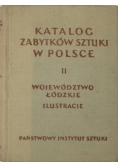 Katalog Zabytków Sztuki W Polsce,tomII Województwo Łódzkie