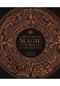 A History of Magic, Witchcraft and the Occult