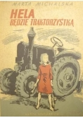 Hela będzie traktorzystką  1950 r