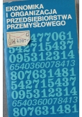 Ekonomika i organizacja przedsiębiorstwa przemysłowego