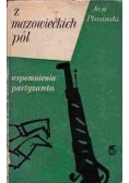 Z mazowieckich pól. Wspomnienia partyzanta
