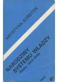 Narodziny systemu władzy. Polska 1943 - 1948