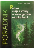 Paliwa oleje i smary w ekologicznej eksploatacji