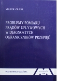 Problemy pomiaru prądów upływowych w diagnostyce ograniczników przepięć