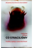 Co straciliśmy