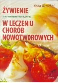 Żywienie jako element profilaktyki w leczeniu chorób nowotworowych