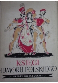 Księgi humoru polskiego. Od Fredry do Bałuckiego