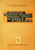 Działalność polityczno społeczna Joachima Lelewela na emigracji w latach 1831 1861