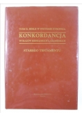 Konkordancja wyrazów hebrajskich i aramejskich Starego Testamentu. T. II Biblii w systemie Stronga
