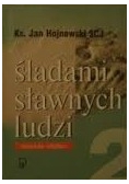 Śladami sławnych ludzi 2