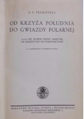 Od Krzyża Południa do Gwiazdy Polarnej 1935 r.