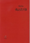 Felix Austria dekonstrukcja mitu?