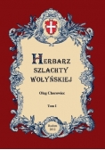 Herbarz szlachty Wołyńskiej Tom I