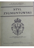 Styl Zygmuntowski 1915 r.
