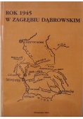 Rok 1945 w zagłębiu Dąbrowskim