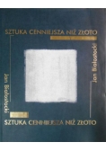 Sztuka cenniejsza niż złoto