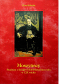 Moszyńscy Studium z dziejów łoniowskiej linii rodu w XIX wieku