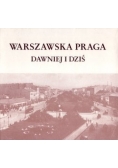 Warszawska Praga dawniej i dziś