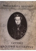 Czterej królowie Katarzyny
