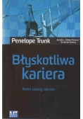 Błyskotliwa kariera