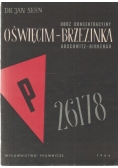 Obóz koncentracyjny Oświęcim- Brzezinka ( Auschwitz- Birkenau)