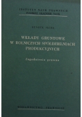 Wkłady gruntowe w rolniczych spółdzielniach produkcyjnych