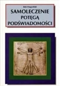 Samoleczenie potęgą podświadomości Nowa