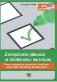 Zarządzanie jakością w działalności leczniczej
