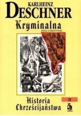 Kryminalna Historia Chrześcijaństwa II