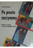 Po prostu zaczynamy