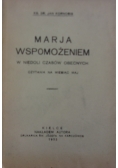 Marja wspomożeniem, 1933r.