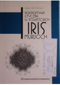 Perspektywa etyczna w powieściach Iris Murdoch