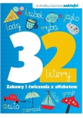 32 litery. Zabawy i ćwiczenia z alfabetem