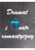 Dramat i teatr romantyczny ,Tom I