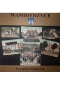 Wambierzyce .Na starej widokówce