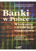Banki w Polsce wyzwania i tendencje rozwojowe