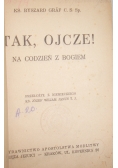 Tak, Ojcze! Na codzień z Bogiem, 1938 r.