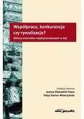 Współpraca konkurencja czy rywalizacja?