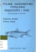 Polskie nazewnictwo popularne krągłouste i ryby