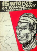15 wiorst od Warszawy Radzymin 1920