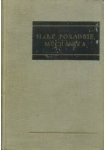 Mały poradnik mechanika. Nauki matematyczno - fizyczne i ogólnotechniczne