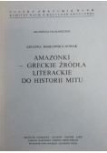 Amazonki Greckie źródła Literackie do Historii mitu