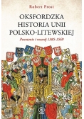 Oksfordzka historia Unii Polsko-Litewskiej