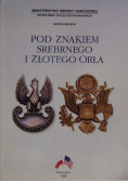Pod znakiem srebrnego i złotego orła