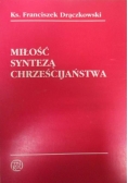 Miłość syntezą chrześcijaństwa