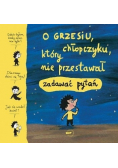 O Grzesiu chłopczyku który nie przestawał zadawać pytań