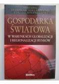 Gospodarka światowa w warunkach globalizacji i regionalizacji rynków