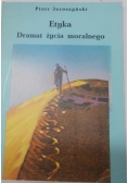 Etyka. Dramat życia moralnego