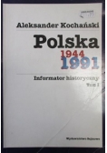 Polska 1944 1991 Informator historyczny Tom I